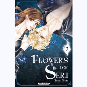 Flowers for Seri : Tome 2