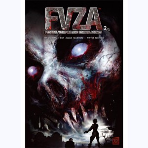FVZA Federal Vampire & Zombie Agency : Tome 2