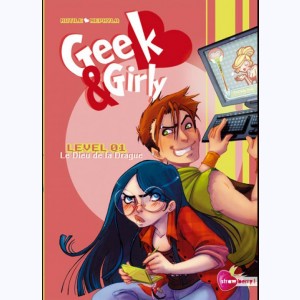 Geek & Girly : Tome 1, Le Dieu de la drague