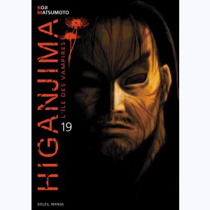 Higanjima, l'ile des vampires : Tome 19