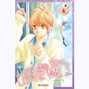 How do you love me ? : Tome 4