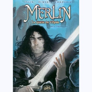 Merlin la quête de L'épée : Tome 1, Prophétie
