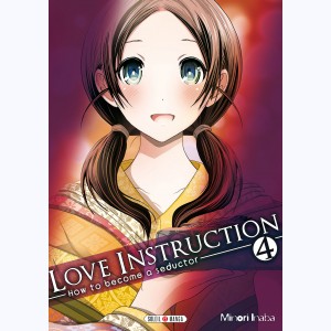 Love Instruction - How to become a seductor : Tome 4