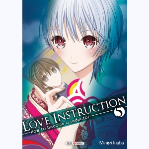 Love Instruction - How to become a seductor : Tome 5