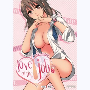 Love on the job : Tome 2