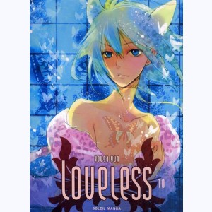 Loveless (Kouga) : Tome 10