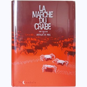 La Marche du crabe, Intégrale : 