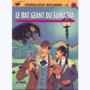Sherlock Holmes : Tome 6, Le rat géant du Sumatra