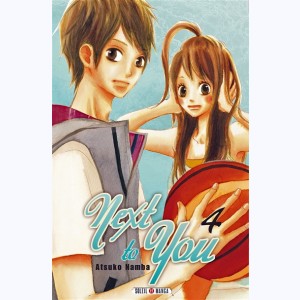 Next to You : Tome 4