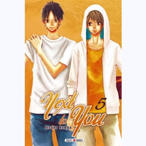 Next to You : Tome 5
