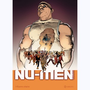 Nu-men : Tome 1, Guerre urbaine