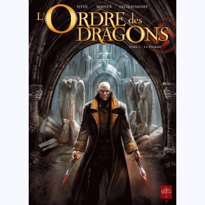 L'Ordre des dragons : Tome 3, Le Premier