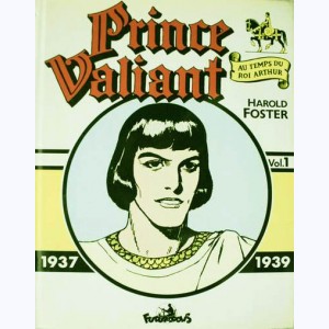 Prince Valiant : Tome 1, 1937 - 1939