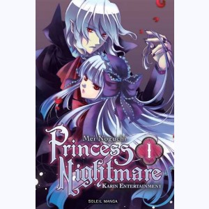 Princess Nightmare : Tome 1