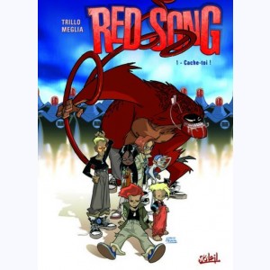 Red Song : Tome 1, Cache-toi !