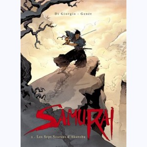 Samurai : Tome 2, Les Sept Sources d'Akanobu : 
