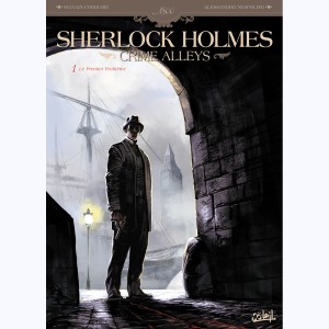 Sherlock Holmes - Crime Alleys : Tome 1, Le Premier Problème