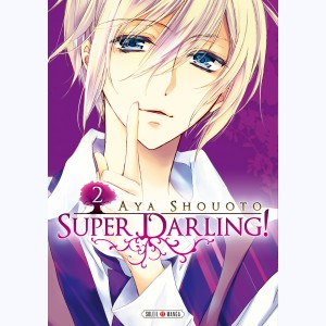 Super Darling ! : Tome 2