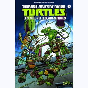 Teenage Mutant Ninja Turtles - Les Nouvelles Aventures : Tome 1