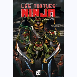 Les Tortues Ninja : Tome 3, Les Ombres du passé