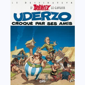 Astérix, Uderzo croqué par ses amis