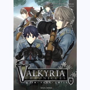 Valkyria Chronicles : Tome 1, Wish your smile
