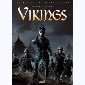 Vikings - Les racines de l'ordre noir : Tome 2/2