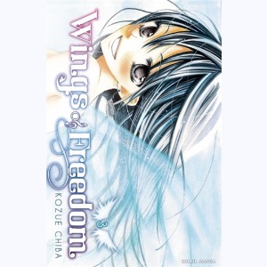 Wings of Freedom : Tome 3