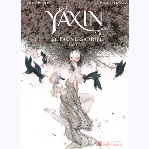 Yaxin, Canto 1 : Le Faune Gabriel