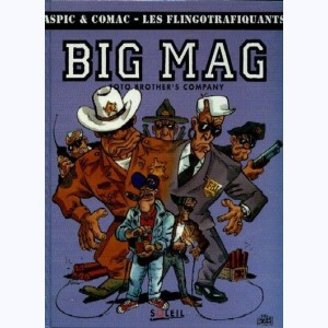 Aspic & Comac - Les Flingotrafiquants : Tome 1, Big Mag