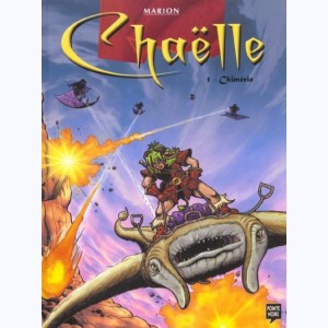 Chaëlle : Tome 1, Chimérie