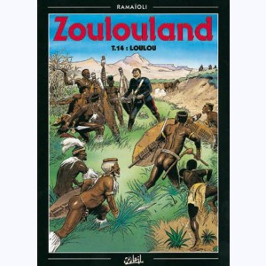Zoulouland : Tome 14, Loulou