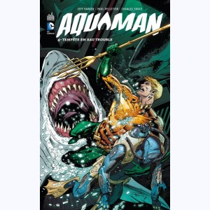Aquaman : Tome 4, Tempête en eau trouble