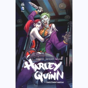 Harley Quinn : Tome 1, Complètement marteau