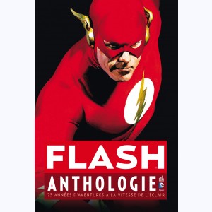 Flash Anthologie, 75 années d'aventures à la vitesse de l'éclair