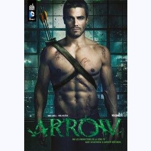 Arrow la série TV : Tome 1 : 