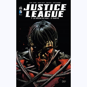 Justice League : Tome 7, Le Règne du mal - 2e partie