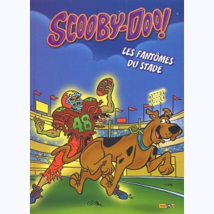 Scooby-Doo ! : Tome 4, Les Fantômes du Stade