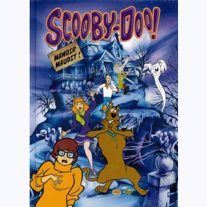 Scooby-Doo ! : Tome 8, Manoir maudit !