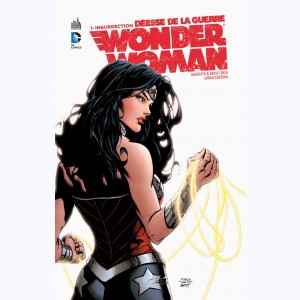 Wonder Woman - Déesse de la guerre : Tome 1, insurrection