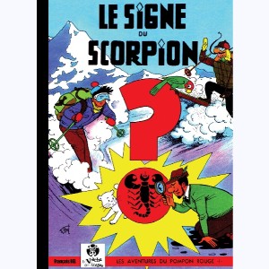 Les Aventures du Pompon Rouge : Tome 1, Le Signe du Scorpion