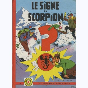 Les Aventures du Pompon Rouge : Tome 3, Le Signe du Scorpion