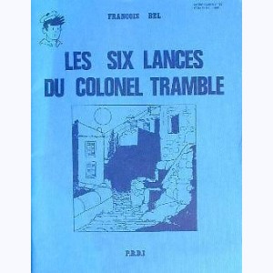 Les Aventures du Pompon Rouge : Tome 5, Les Six lances du Colonel Tramble