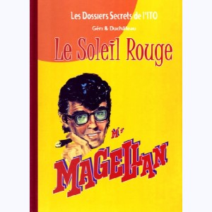 Mr Magellan : Tome 1, Le Soleil Rouge