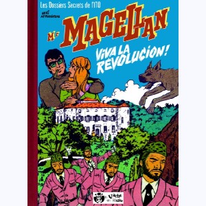 Mr Magellan : Tome 3, Viva la révolucion !