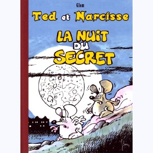 Ted et Narcisse, La Nuit du Secret