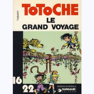 9 : Totoche : Tome 4, Le Grand Voyage