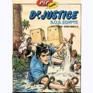 Docteur (Dr) Justice : Tome 3, S.O.S. Égypte