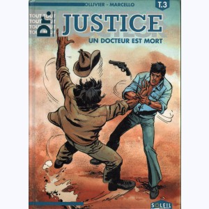 Docteur (Dr) Justice : Tome 3, Un docteur est mort