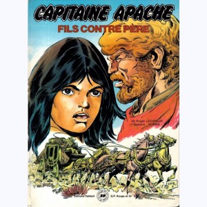 Capitaine Apache : Tome 3, Fils contre père
